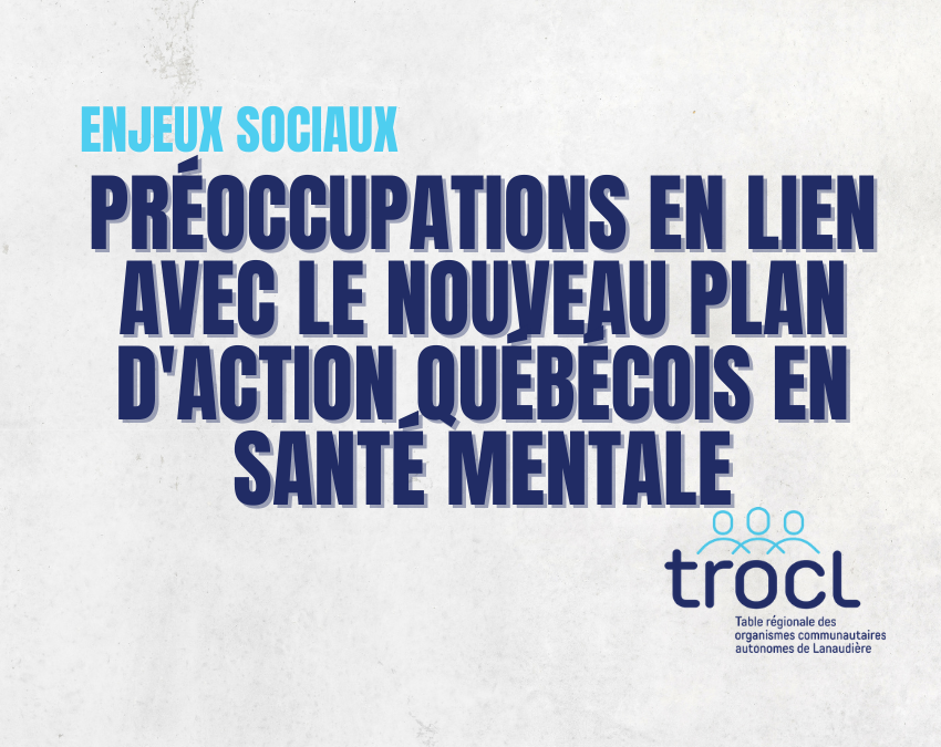 Préoccupations en lien avec le nouveau plan d&rsquo;action québécois en santé mentale